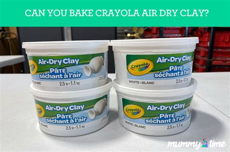 Can You Bake Crayola Air Dry Clay? | Mummy Time