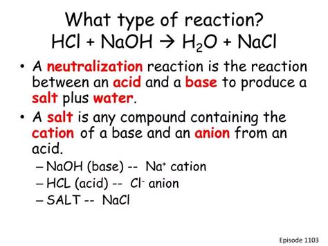 PPT - What type of reaction? HCl + NaOH H 2 O + NaCl PowerPoint Presentation - ID:1489171