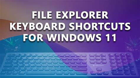 File Explorer keyboard shortcuts In Windows 11 (2022) - YouTube