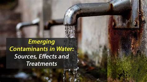 Emerging Contaminants in Water: Sources, Effects and Treatments | Technology Networks