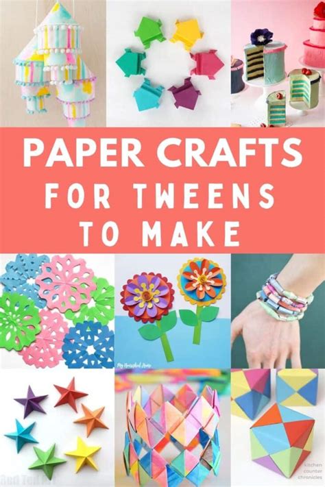 Paper Crafts for Tweens to Make