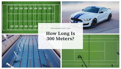 How Long Is 300 Meters? (With Great Examples) – Measuring Stuff