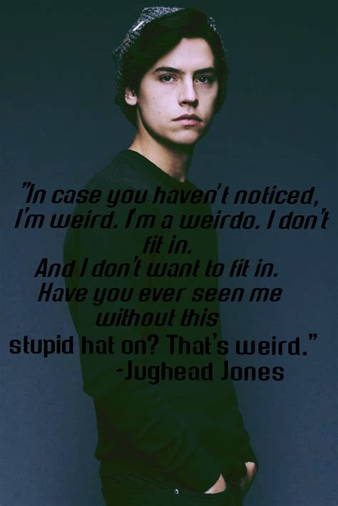 Jughead Jones' Weirdo quote in 2020 | Weirdo quotes, Jughead jones, I dont fit in