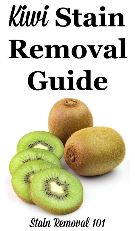 Kiwi Stain Removal Guide in 2020 | Stain removal guide, Stain remover ...