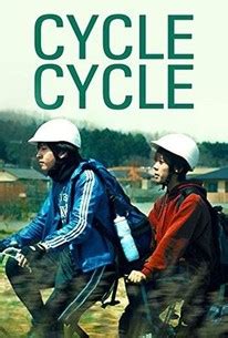 Cycle Cycle - Movie Reviews | Rotten Tomatoes