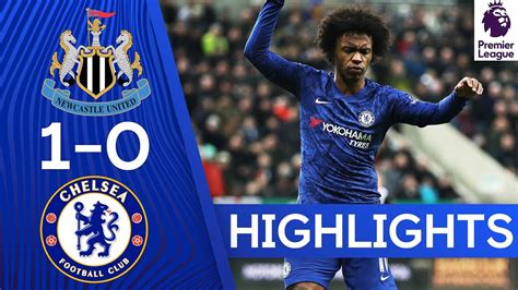 Newcastle United Vs Chelsea 1-0 Goals and Full Highlights – 2020