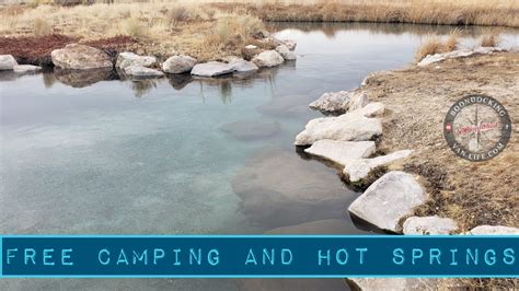 Free Camping and Hot Springs - YouTube