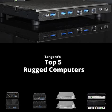 Rugged Computers, Tangent's Five Favorites - Tangent Blog