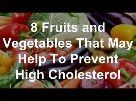 8 Fruits and Vegetables That May Help To Reduce High Cholesterol - YouTube