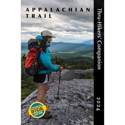 Appalachian Trail Thru-hikers' Companion 2024 - By Appalachian Long Distance Hikers Association ...