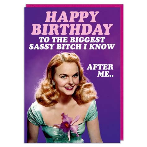 Biggest Sassy Bitch I Know Birthday Card | Dean Morris Cards – Outer Layer