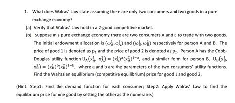 Solved 1. What does Walras' Law state assuming there are | Chegg.com