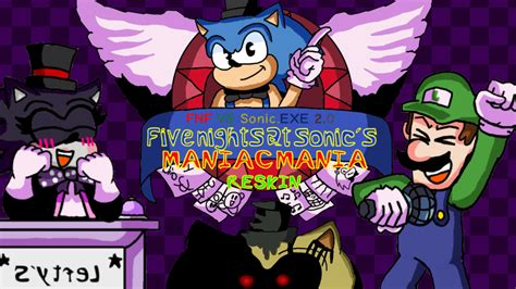 FNF vs sonic.EXE 2.0 FNAS maniac mania reskin [Friday Night Funkin'] [Mods]