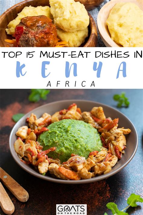 Food in Kenya: 15 Must-Try Dishes in Kenya - Goats On The Road