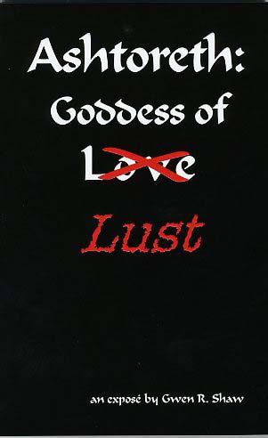 Ashtoreth: Goddess of Lust – Global Outpouring