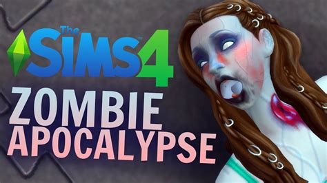 SIMS 4 ZOMBIE APOCALYPSE MOD - YouTube