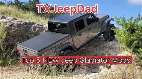 Top 5 Must Have Mods for your NEW Jeep Gladiator [ep 17] - YouTube