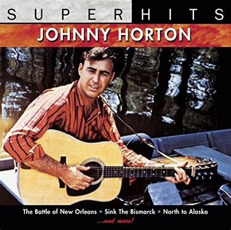 Super Hits - Johnny Horton | Songs, Reviews, Credits | AllMusic