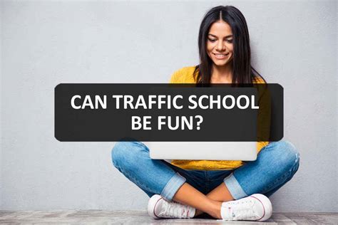 Can Traffic School Be Fun? - Traffic School Critics