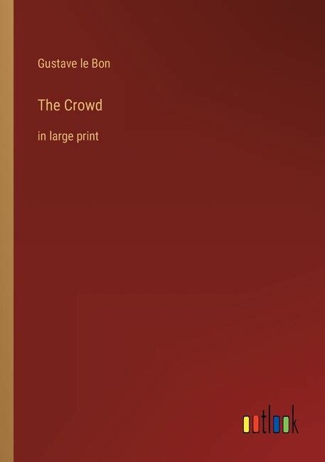 Gustave Le Bon Psychology Of Crowds by Gustave Le Bon, Perfect | Indigo ...