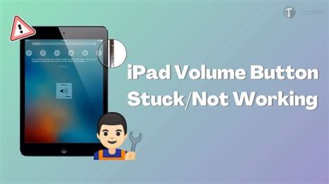 iPad Volume Button Stuck or Not Working - Quickly Fix Now!