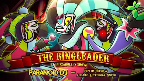 PARANOiD DJ - 'The Ringleader (Fizzarolli's Show)' ft. CaptainDoofkin, Adelaide Smyth (Helluva ...