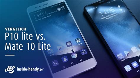 Vergleich: Huawei P10 lite vs. Huawei Mate 10 Lite - YouTube