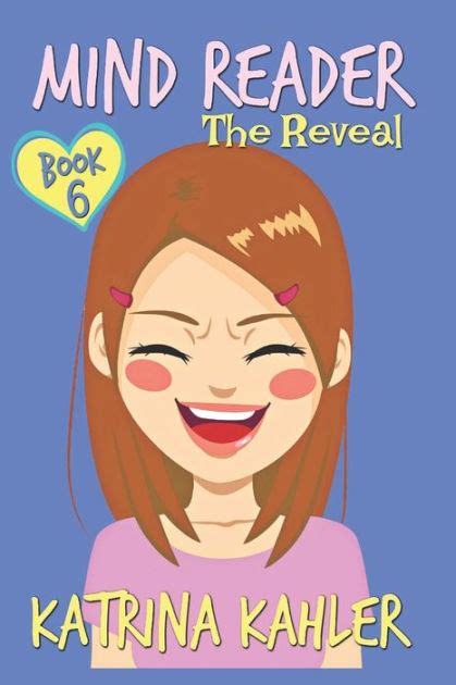 MIND READER - Book 6: The Reveal by Katrina Kahler, Paperback | Barnes & Noble®