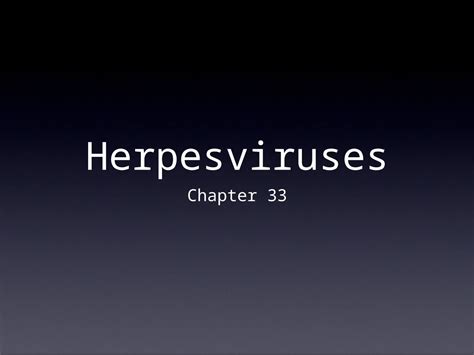 (PPT) Herpesviruses Chapter 33. Properties of Herpesviruses Structure and Composition Spherical ...