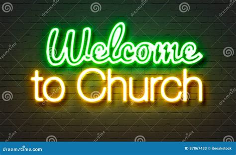 Welcome To Church Neon Sign on Brick Wall Background. Stock ...