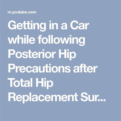 Getting in a Car while following Posterior Hip Precautions after Total ...