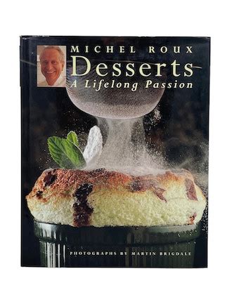 Bonhams : MICHEL ROUX. Desserts A Lifelong Passion, Conran Octopus 1994