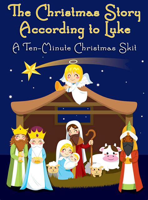 Ten-Minute Christmas Skit: The Christmas Story According to Luke ...