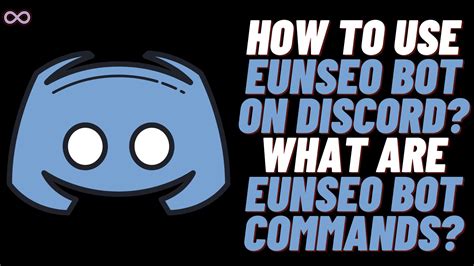 What are Eunseo Bot Commands on Discord? How to Use Eunseo Bot? - Aspartin