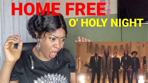 FIRST TIME HEARING HOME FREE - O' HOLY NIGHT - YouTube