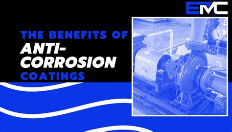 The Benefits of Anti-Corrosion Coatings - Equipment, Maintenance & Construction