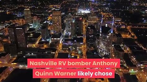 Nashville bomber Anthony Quinn Warner’s motive likely more about - video Dailymotion