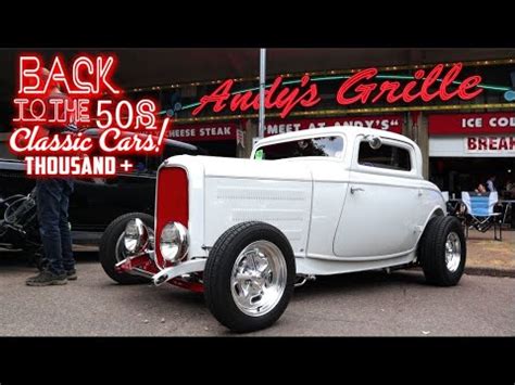 BACK TO THE 50S!!! 10,000 CLASSIC CARS! - Hot Rods, Street Rods ...