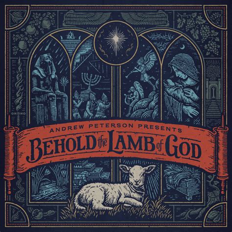 News: Andrew Peterson Announces 20th Anniversary “Behold The Lamb Of ...