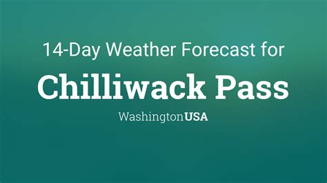 Chilliwack Pass, Washington, USA 14 day weather forecast