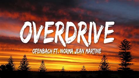 Ofenbach - Overdrive (feat. Norma Jean Martine) (Lyrics) Chords - Chordify