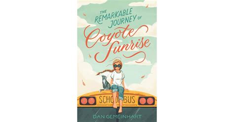 The Remarkable Journey of Coyote Sunrise | Amazon Top 20 Books For Kids 2019 | POPSUGAR UK ...