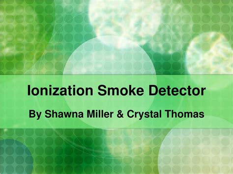 PPT - Ionization Smoke Detector PowerPoint Presentation, free download - ID:151809