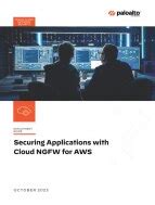 Securing Applications with Cloud NGFW for AWS: Deployment Guide - Palo ...