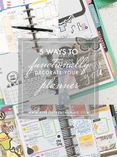 five sixteenths blog: 5 Ways to Decorate your Planner...Functionally!