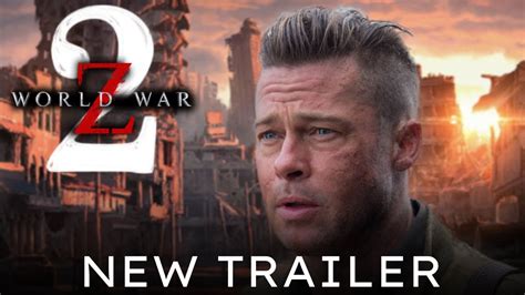 World War Z: Chapter 2 Trailer #4 "Fight" Brad Pitt, Mireille Enos | Zombie Movie(Fan Made ...