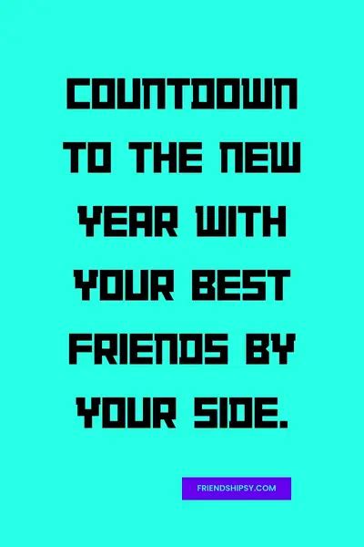 New Year Party With Friends Quotes - Friendshipsy