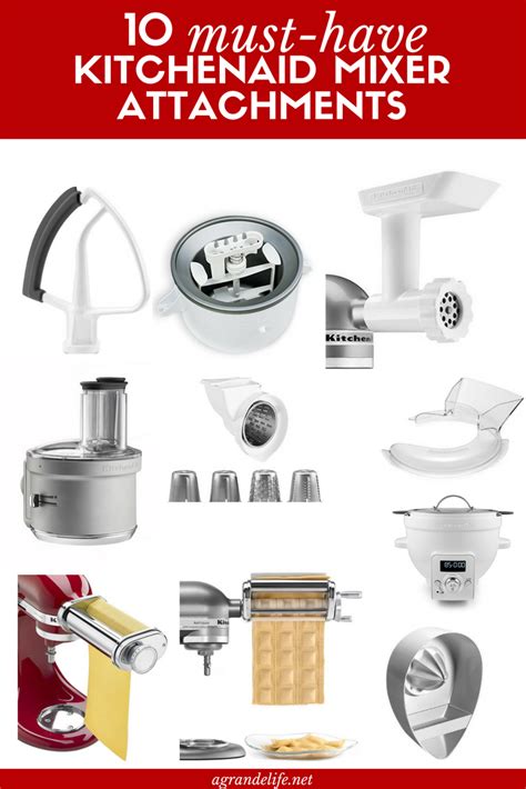 10 Must-Have KitchenAid Mixer Attachments - A Grande Life