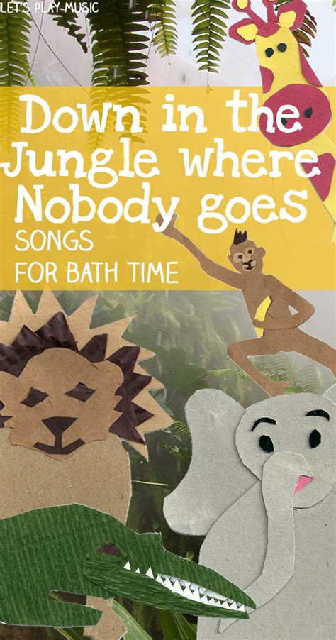 Down In The Jungle : Bath Time Song