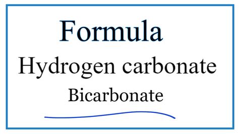 How to Write the Formula for Hydrogen carbonate (Bicarbonate) - YouTube